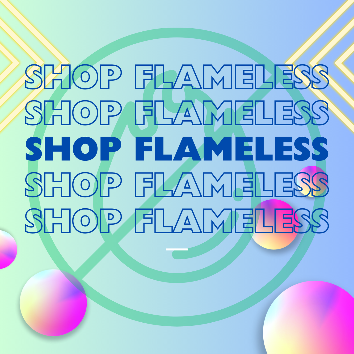 Flameless